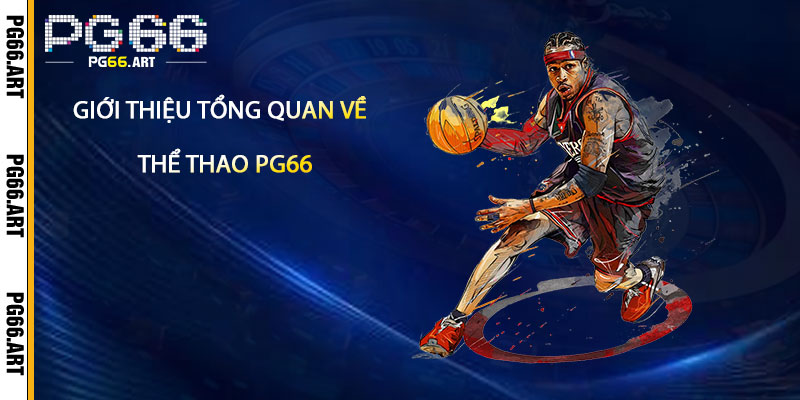 Giới Thiệu Tổng Quan Về Thể Thao Pg66