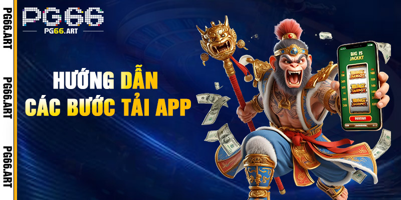 Hướng Dẫn Các Bước Tải App