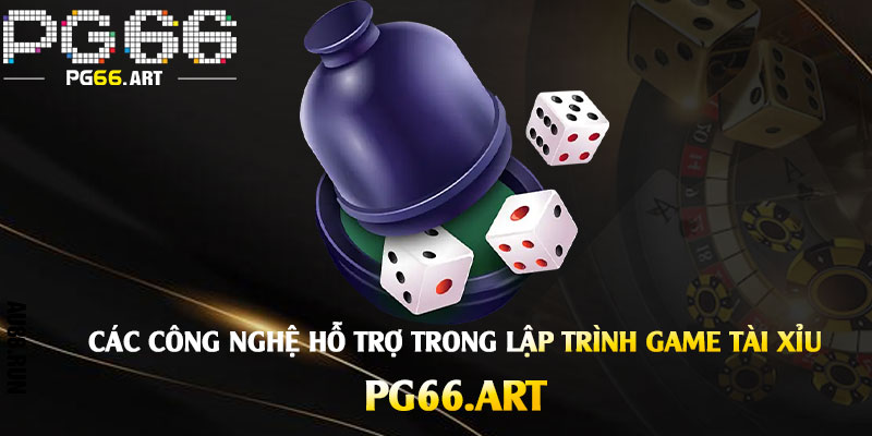 Những nguyên tắc cơ bản trong nguyên lý lập trình game tài xỉu